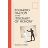 Eduardo Halfon and the Itinerary of Memory