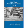 Old Time Tallahassee From A to Z