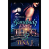 Somebody Else's Thug 3
