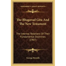 The Bhagavad Gita And The New Testament: The Internal Relations Of Their Fundamental Doctrines (1907)