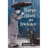 Harpo Marx as Trickster