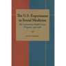 The U.S. Experiment in Social Medicine: The Community Health Center Program, 1965-1986