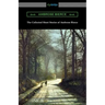 The Collected Short Stories of Ambrose Bierce