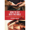 How to Get Into the Bible