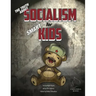 The Truth About Socialism for Smart Kids