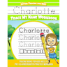 Charlotte Letter Tracing for Kids Trace my Name Workbook: Tracing Books for Kids ages 3 - 5 Pre-K & Kindergarten Practice Workbook
