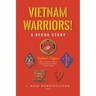 Vietnam Warriors! A Recon Story: Taylor's Tigers Alpha Company 2nd Platoon 1st Reconnaissance Battalion 1st Marine Division
