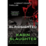 Blindsighted: The First Grant County Thriller