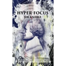Hyper-Focus