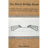 The Black Bridge Road