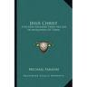Jesus Christ: A Fiction Founded Upon the Life of Apollonius of Tyana