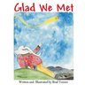 Glad We Met