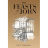 The Feasts of John