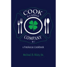 Cook & Ladder Company No. 1: A Firehouse Cookbook
