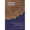 Contextualizing Acts: Lukan Narrative and Greco-Roman Discourse