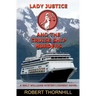Lady Justice and the Cruise Ship Murders
