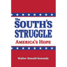 The South's Struggle: America's Hope