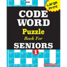 CODEWORD Puzzle Book For SENIORS; Vol.1