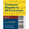 Hanon, The Virtuoso Pianist in Sixty Exercises, Book III (Schirmer's Library of Musical Classics, Vol. 1073, Nos. 44-60)