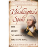Washington's Spies: The Story of America's First Spy Ring