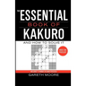 The Essential Book of Kakuro: And How to Solve It