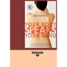 Your Body Speaks Your Mind: Decoding the Emotional, Psychological, and Spiritual Messages That Underlie Illness (EasyRead Large Edition)