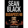 Budapest/48: A Ryan Lock Story
