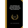 The Cathedrals and Churches of Northern Italy, Their History and Their Architecture;
