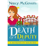 Death Of A Deputy: A Culinary Cozy Mystery