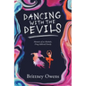 Dancing with the Devils: Memoirs of an Alcoholic, Drug-Addicted Family