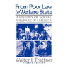 From Poor Law to Welfare State, 4th Edition: A History of Social Welfare in America