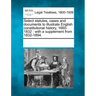 Select statutes, cases and documents to illustrate English constitutional history, 1660-1832: with a supplement from 1832-1894.