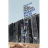Two Plays about Israel/Palestine: Masada, Facts
