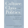 Culture, Class, and Politics in Modern Appalachia: Essays in Honor of Ronald L. Lewis