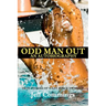Odd Man Out: An Autobiography: True Stories of a Gay Black Swimmer