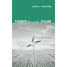 Triumph Through Failure