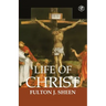 The Life of Christ