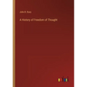 A History of Freedom of Thought
