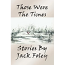 Those Were the Times