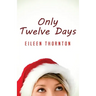 Only Twelve Days