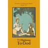 The Highway to God: Highway to Heaven Series