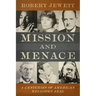 Mission and Menace: Four Centuries of American Religious Zeal