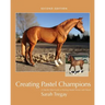 Creating Pastel Champions: A Step-By-Step Guide to Painting Model Horses with Pastels