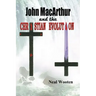 John MacArthur and the Christian Evolution