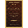 The Satsuma Rebellion: An Episode Of Modern Japanese History (1879)