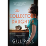 The Collector's Daughter: A Novel of the Discovery of Tutankhamun's Tomb