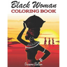 Black Woman Coloring Book: Funny Black Wife Coloring Book, African woman Designs, Beauty queens gorgeous black women African american afro dreads