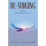 Re-Surging: 101 Poems on Quests - Resurgence - Love