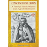Conscience Is My Crown: A Family's Heroic Witness in an Age of Intolerance