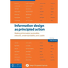 Information design as principled action: Making information accessible, relevant, understandable, and usable